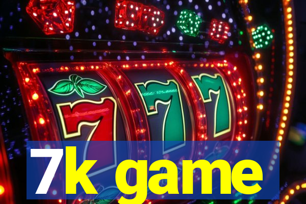 7k game
